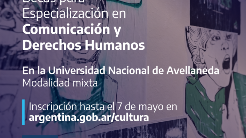 Becas para participar en la “Especialización en Comunicación y Derechos Humanos” de la Universidad Nacional de Avellaneda
