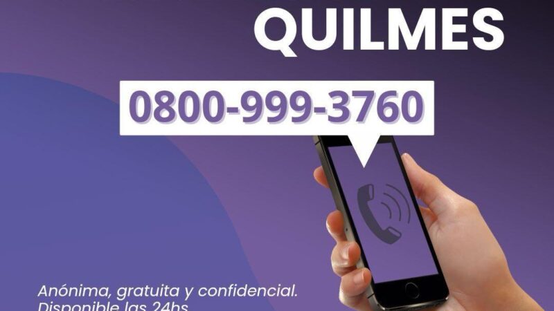 NUEVA LÍNEA 0800 DE DENUNCIAS DEL MUNICIPIO DE QUILMES