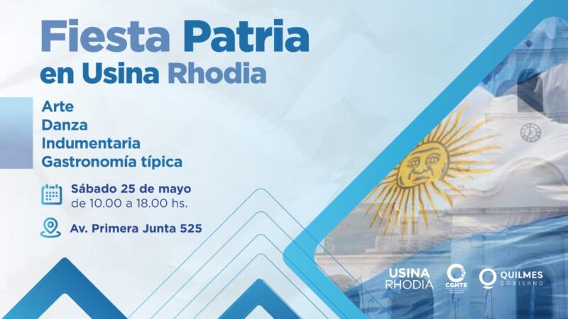 SE VIENE LA “FIESTA PATRIA” EN LA USINA RHODIA PARA CELEBRAR LOS 214 AÑOS DE LA REVOLUCIÓN DE MAYO