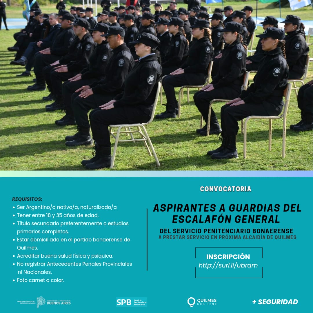 CONVOCATORIA A ASPIRANTES A GUARDIAS DEL SERVICIO PENITENCIARIO BONAERENSE PARA LA ALCAIDÍA DEPARTAMENTAL DE QUILMES