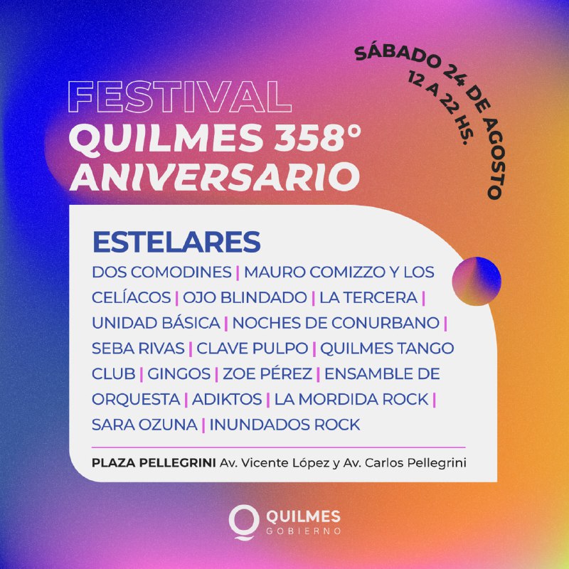 SE VIENE EL FESTIVAL SOMOS QUILMES POR EL 358º ANIVERSARIO DE LA CIUDAD CON LA PRESENTACIÓN DE ESTELARES Y CON ENTRADA LIBRE Y GRATUITA