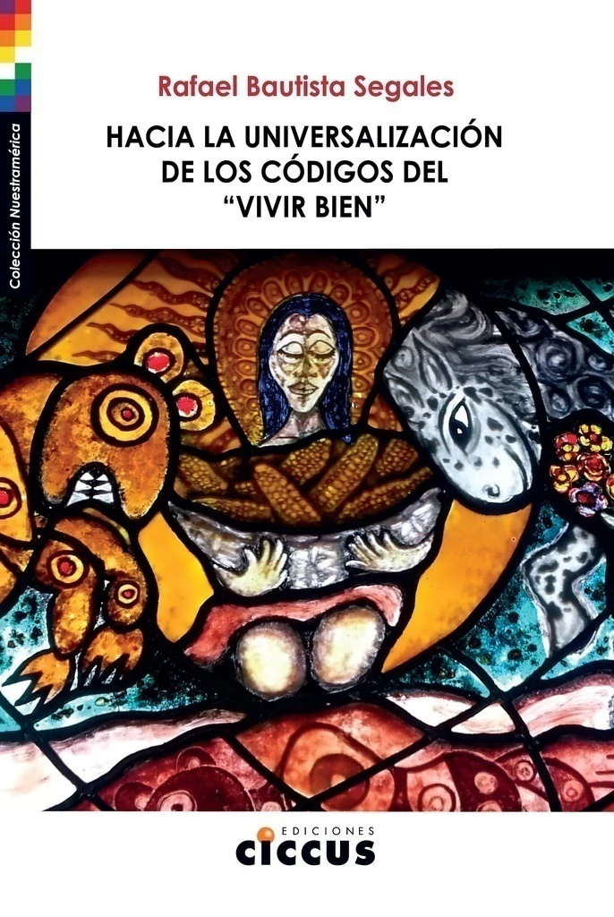 Hacia la universalización de los códigos del vivir bien 9789876934282 7c916a06aeb0d2e50917921089218428 1024 1024