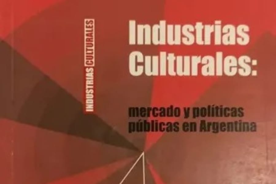 Industrias culturales: Mercado y políticas públicas en Argentina whatsapp image 2026 10 06 at 09.42.31